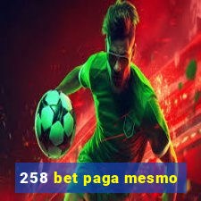 258 bet paga mesmo